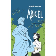 Abig&eacute;l - Zsebk&ouml;nyv form&aacute;tum - Szab&oacute; Magda