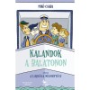 Kalandok a Balatonon 1. - Avagy a Lukr&eacute;cia megment&eacute;se - Mik&oacute; Csaba
