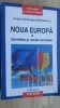 Noua Europa. Identitate si model european - Iordan Gheorghe Barbulescu