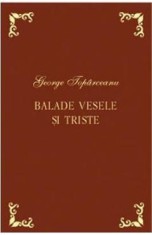 Balade vesele si triste. Laurii poeziei - George Toparceanu