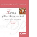 Limba si literatura romana. Manual pentru clasa a XII-a
