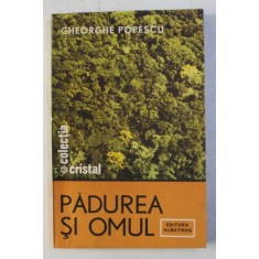 PADUREA SI OMUL de GHEORGHE POPESCU, 1985