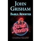 Barul Rooster - John Grisham