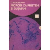 Microbii ca prieteni si dusmani
