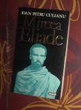 Ioan Petru Culianu - Mircea Eliade