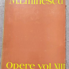 Opere Volumul 13. Publicistica. Editura Academiei, 1985 - Mihai Eminescu