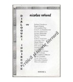 Nicolae Rotund - Dialoguri indirecte - Interviuri - 102555