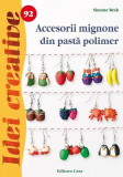 Accesorii mignone din pastă polimer | Simone Beck, Casa