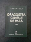 ALECU IVAN GHILIA - DRAGOSTEA CAINELUI DE PAZA