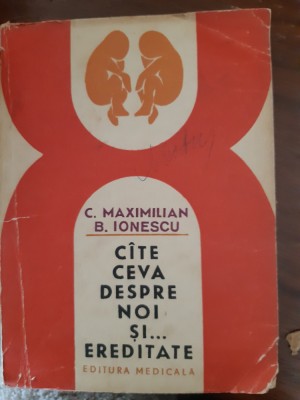 Cite ceva despre noi si ereditate C.Maximilian,B.Ionescu 1972 foto