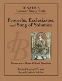 Ignatius Catholic Study Bible: Proverbs, Ecclesiastes, and Song of Solomon