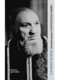 Lacrima si Har - Preotul martir Constantin Sarbu