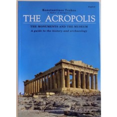 THE ACROPOLIS, THE MONUMENTS AND THE MUSEUM de KONSTANTINOS TSAKOS, 2003