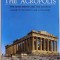 THE ACROPOLIS, THE MONUMENTS AND THE MUSEUM de KONSTANTINOS TSAKOS, 2003