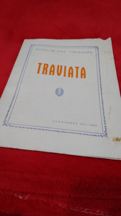 PROGRAM DE OPERA TRAVIATA -OPERA DE STAT TIMISOARA 1961-1962