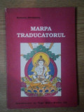 Marpa Traducatorul de Tsang Nyon Heruka, 1992. Spiritualitate si Ezoterism, 125 pagini