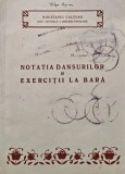 Cumpara ieftin Notatia dansurilor si exercitii la bara - 1956 (AP60)