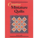 Creative Miniature Quilts