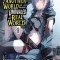 I Got a Cheat Skill in Another World and Became Unrivaled in the Real World, Too, Vol. 4 (Manga)