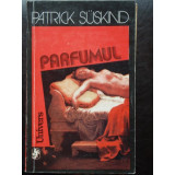 Parfumul - Patrick Suskind