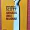 Jurnalul unui milionar. Editura Curtea Veche, 2003 - Steven K. Scott