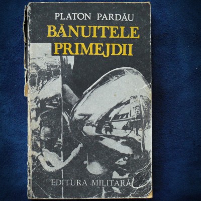 BANUITELE PRIMEJDII - PLATON PARDAU foto
