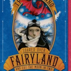 The Girl Who Soared Over Fairyland and Cut the Moon in Two