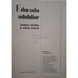 Pompiliu Macovei - Educatia adultilor - Cercetare stiintifica si actiune culturala (Editia: 1968)