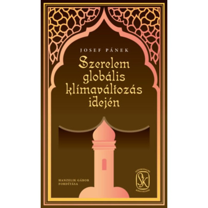 Szerelem glob&aacute;lis kl&iacute;mav&aacute;ltoz&aacute;s idej&eacute;n - Josef P&aacute;nek
