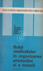 Rolul sindicatelor in organizarea productiei si a muncii foto