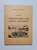 Cumpara ieftin Janko Bela, Carolina. Prima nava cu aburi pe Dunare, Budapesta 1967, ed. rara