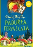 Copacul Departarilor 1. Padurea Fermecata, Enid Blyton - Editura Art - Editura Art