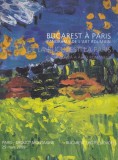 Album Arta Romaneasca De la Bucuresti la Paris - 135 pagini, 2009, Brosata, Romana/Franceza, Stare Buna