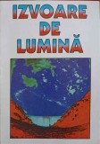 IZVOARE DE LUMINA. PUBLICATIE EDITATA DE FILIALA ELECTROCENTRALE BISTRITA, PIATRA NEAMT, CU PRILEJUL ANIVERSARII