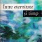 Intre eternitate si timp - Ilya Prigogine, Isabelle Stengers