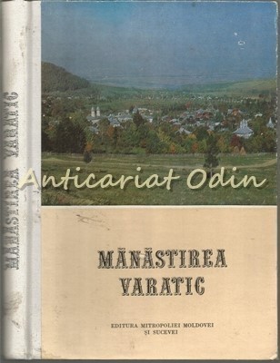 Manastirea Varatic - Editura: Mitropoliei Moldovei Si Sucevei foto