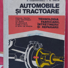 AUTOMOBILE SI TRACTOARE TEHNOLOGIA FABRICARII INTRETINERII SI REPARARII STEFLEA