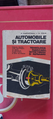 AUTOMOBILE SI TRACTOARE TEHNOLOGIA FABRICARII INTRETINERII SI REPARARII STEFLEA foto