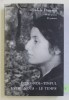 INTRE NOI - TIMPUL 99 de POEME, ENTRE NOUS - LES TEMPS, 99 POEMES de ADELA POPESCU, 2010 DEDICATIE *