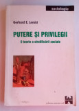 Putere și Privilegii - Gerhard E. Lenski