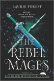 The Rebel Mages: An Anthology