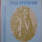 ZODIA STEFANIANA. SFANTUL VOIEVOD STEFAN CEL MARE LEGENDA SI ADEVAR-NICOLAE CIUDIN