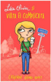 L&eacute;a Olivier și viața ei complicată (Vol 1) Rătăcită - Paperback brosat - Catherine Girard-Audet - Creative Publishing