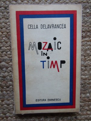 MOZAIC IN TIMP de CELLA DELAVRANCEA ,1973 foto