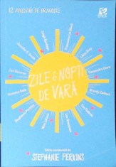 ZILE SI NOPTI DE VARA. 12 POVESTIRI DE DRAGOSTE-STEPHANIE PERKINS-279636