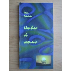 Ioan Patriciu - Umbre si semne