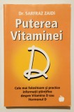 Puterea Vitaminei D, limba romana, Dr. Sarfraz Zairi, medicina, sanatate, vitamine., 2015, Benefica
