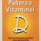 Puterea Vitaminei D, limba romana, Dr. Sarfraz Zairi, medicina, sanatate, vitamine.