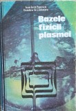 Bazele Fizicii Plasmei - Ioan Iovit Popescu, Dumitru St. Ciobotaru