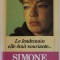 LEL LENDEMAIN , ELLE ETAIT SOURINATE ...par SIMONE SIGNORET , 182 PAGINI , COPERTA CARTONATA , CU SUPRACOPERTA